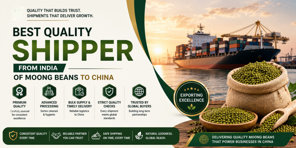 Best Quality Shipper from India of Moong Beans to China premium export banner with cargo and moong beans