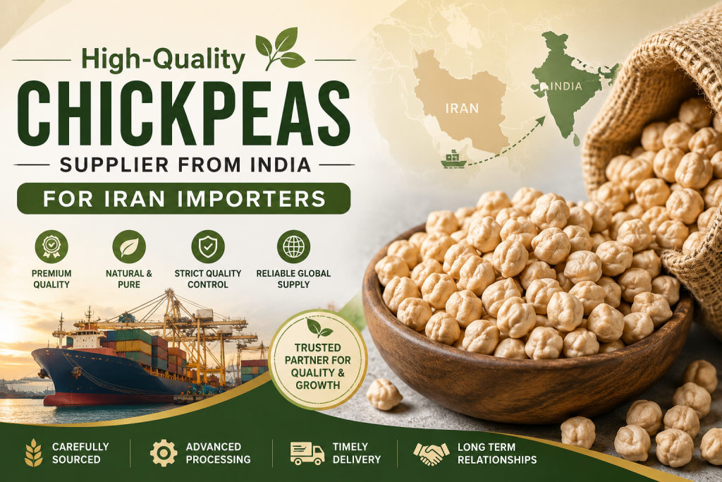 High-Quality Chickpeas Supplier from India for Iran Importers export banner with India to Iran trade theme
