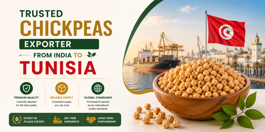 Trusted Chickpeas Exporter from India to Tunisia banner featuring premium export-quality chickpeas and international agricultural trade concept