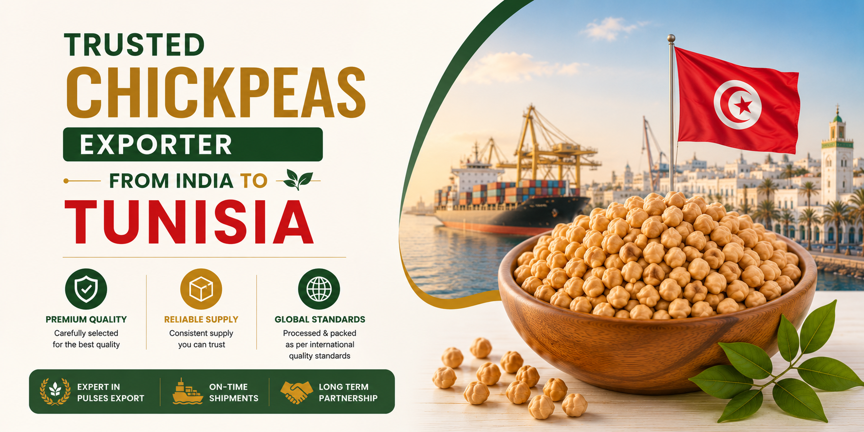 Trusted Chickpeas Exporter from India to Tunisia Trusted Chickpeas Exporter from India to Tunisia